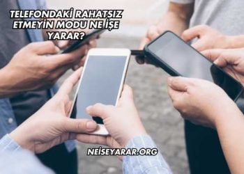 Telefondaki Rahatsız Etmeyin Modu Ne İşe Yarar?