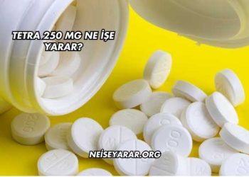 Tetra 250 Mg Ne İşe Yarar?