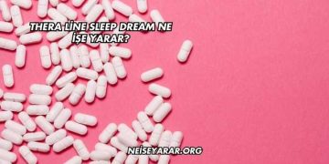 Thera Line Sleep Dream Ne İşe Yarar?
