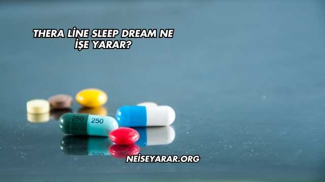 Thera Line Sleep Dream Ne İşe Yarar?