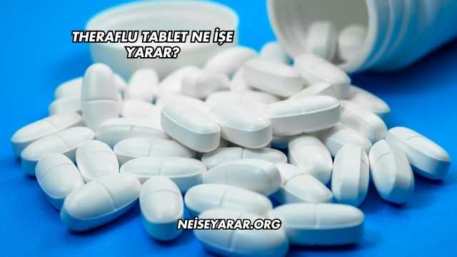 Theraflu Tablet Ne İşe Yarar?