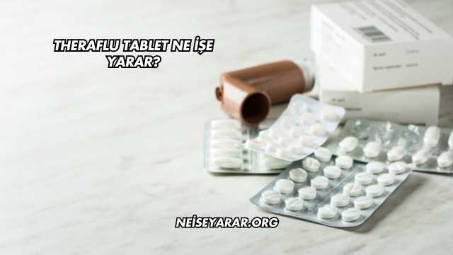 Theraflu Tablet Ne İşe Yarar?