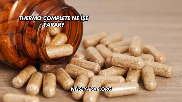 Thermo Complete Ne İşe Yarar?