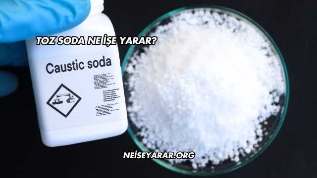Toz Soda Ne İşe Yarar?