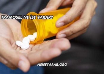 Tramosel Ne İşe Yarar?