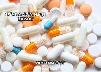 Trimetazidin Ne İşe Yarar?