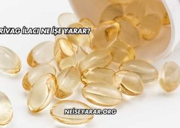 Trivag İlacı Ne İşe Yarar?