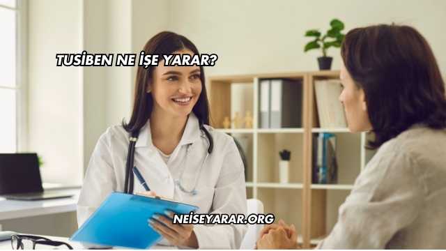 Tusiben Ne İşe Yarar?
