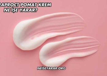 Ultraproct Pomat Krem Ne İşe Yarar?