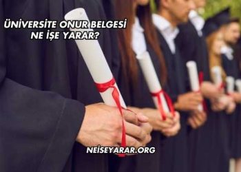 Üniversite Onur Belgesi Ne İşe Yarar?