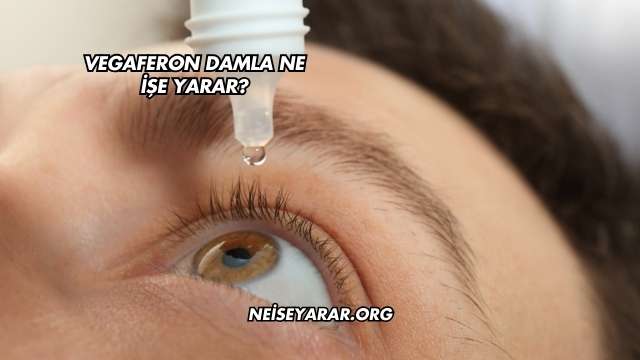 Vegaferon Damla Ne İşe Yarar?