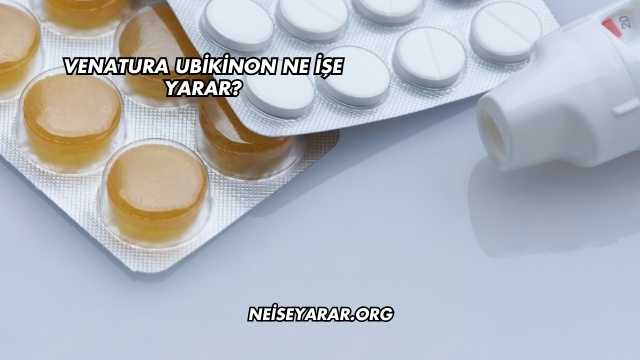 Venatura Ubikinon Ne İşe Yarar?