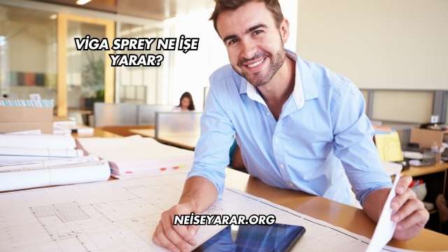 Viga Sprey Ne İşe Yarar?