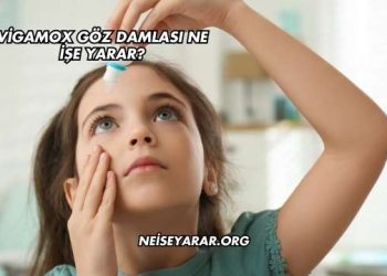 Vigamox Göz Damlası Ne İşe Yarar?