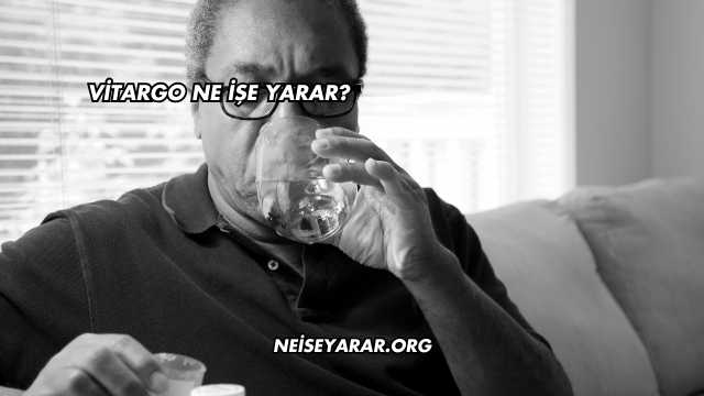 Vitargo Ne İşe Yarar?
