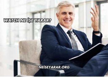 Watch Ne İşe Yarar?
