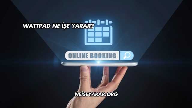 Wattpad Ne İşe Yarar?