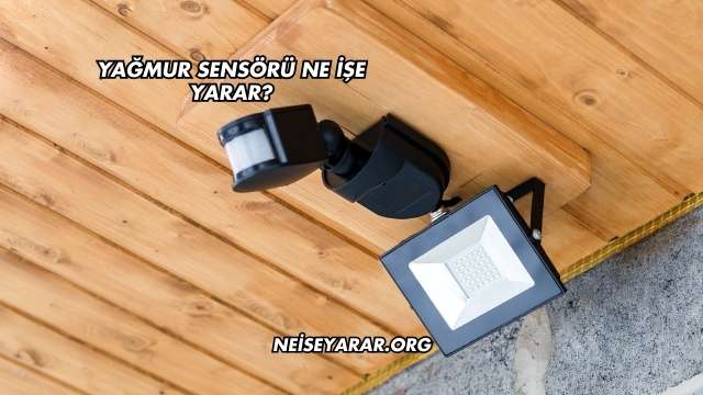 Yağmur Sensörü Ne İşe Yarar?