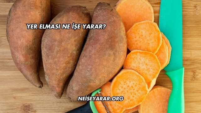 Yer Elması Ne İşe Yarar?