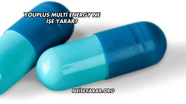 Youplus Multi Energy Ne İşe Yarar?