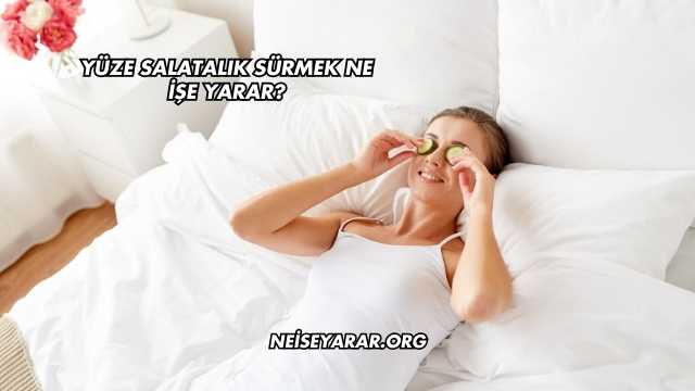 Yüze Salatalık Sürmek Ne İşe Yarar?