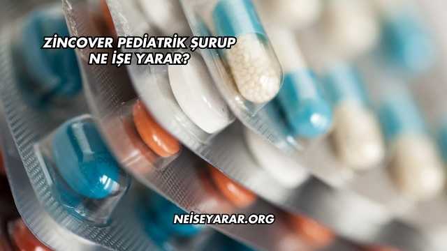 Zincover Pediatrik Şurup Ne İşe Yarar?