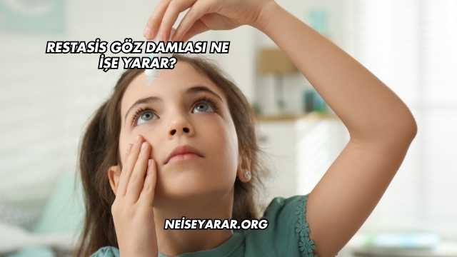 Restasis Göz Damlası Ne İşe Yarar?