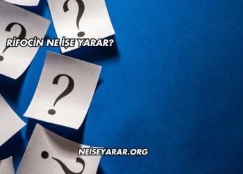 Rifocin Ne İşe Yarar?