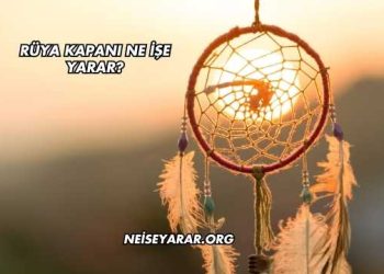Rüya Kapanı Ne İşe Yarar?