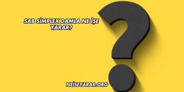 Sab Simplex Damla Ne İşe Yarar?