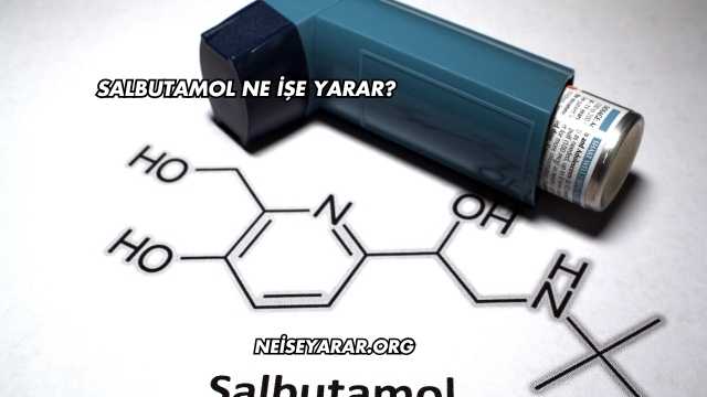 Salbutamol Ne İşe Yarar?