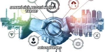 Sanayi Sicil Belgesi Ne İşe Yarar?