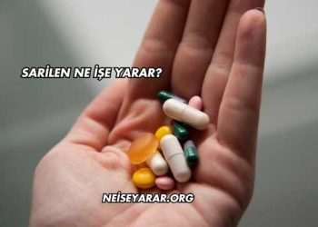 Sarilen Ne İşe Yarar?