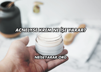 Acnelyse Krem Ne İşe Yarar?