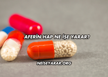 Aferin Hap Ne İşe Yarar?
