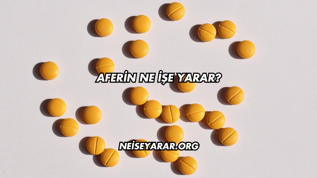 Aferin Ne İşe Yarar?