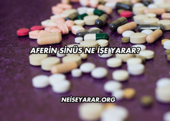 Aferin Sinüs Ne İşe Yarar?