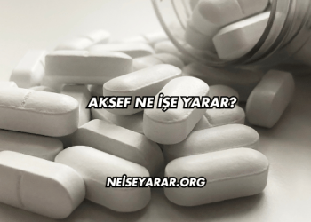 Aksef Ne İşe Yarar?