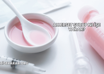 Allerset Şurup Ne İşe Yarar?