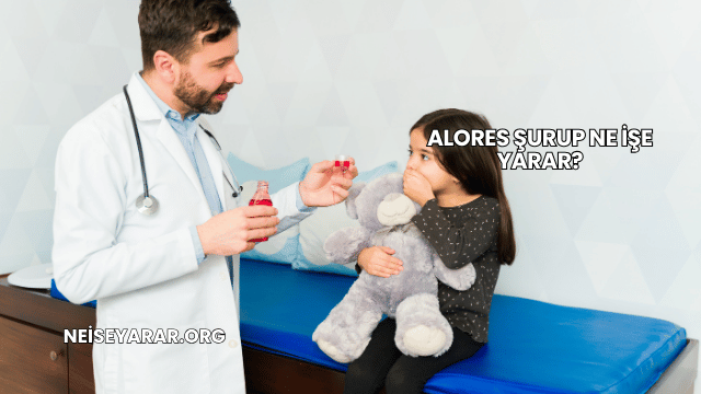 Alores Şurup Ne İşe Yarar?