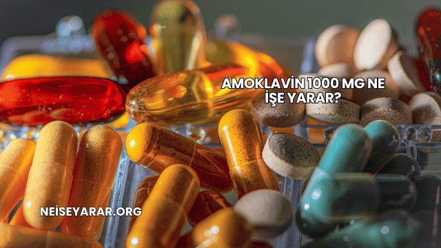 Amoklavin 1000 Mg Ne İşe Yarar?