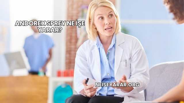 Andorex Sprey Ne İşe Yarar?