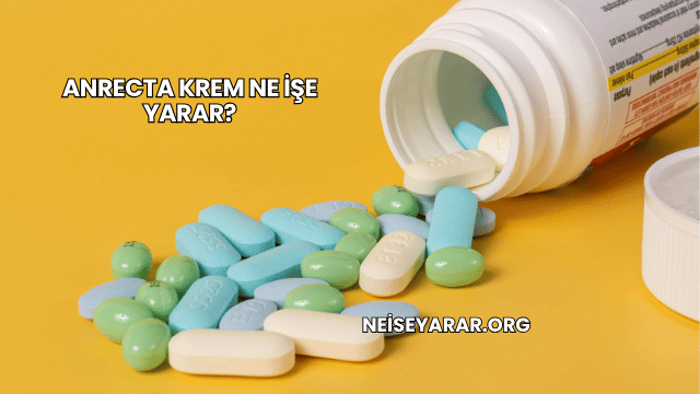 Anrecta Krem Ne İşe Yarar?