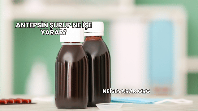 Antepsin Şurup Ne İşe Yarar?