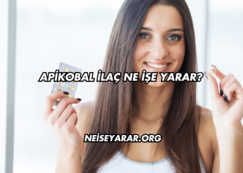 Apikobal İlaç Ne İşe Yarar?