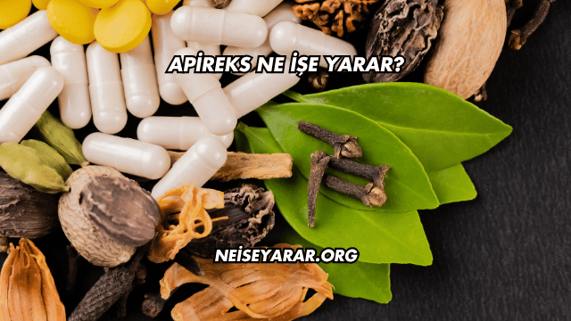 Apireks Ne İşe Yarar?