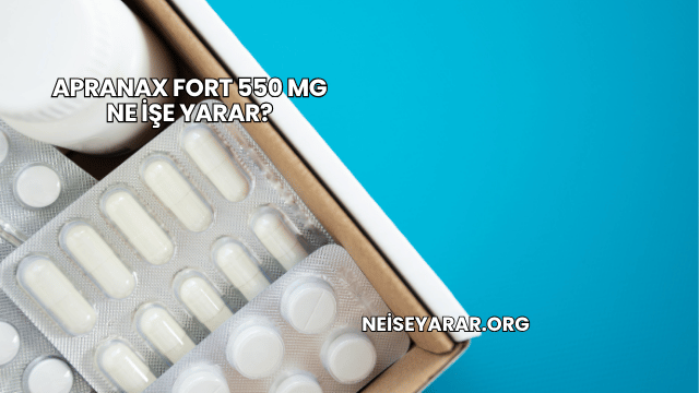 Apranax Fort 550 Mg Ne İşe Yarar?