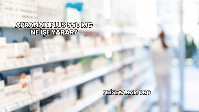 Apranax Plus 550 Mg Ne İşe Yarar?