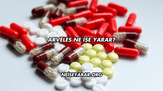 Arveles Ne İşe Yarar?