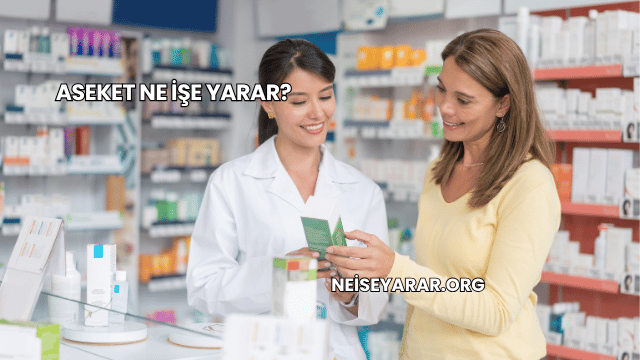 Aseket Ne İşe Yarar?